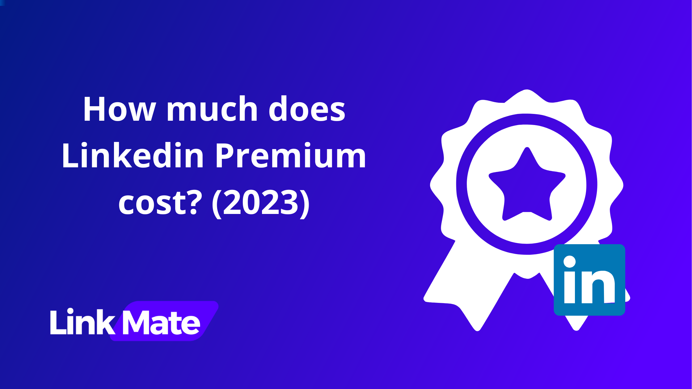 How much does Linkedin Premium cost? (2023)